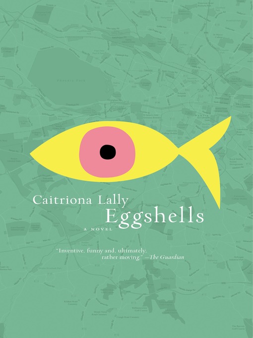 Title details for Eggshells by Caitriona Lally - Available